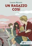 Ebook Un ragazzo così di Lauren Myracle edito da Feltrinelli Editore