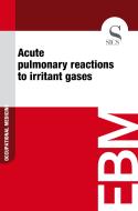 Ebook Acute Pulmonary Reactions to Irritant Gases di Sics Editore edito da SICS