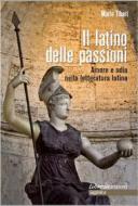 Ebook Il latino delle passioni di Mario Tiberi edito da Librosì Edizioni