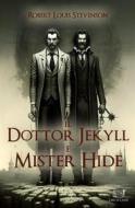 Ebook Il Dottor Jekyll e Mister Hide di Robert Louis Stevenson edito da Libri di Crisse