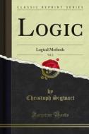 Ebook Logic di Christoph Sigwart edito da Forgotten Books