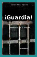 Ebook ¡guardia! Memorias De La Prisión di Héron, Mimouni edito da Babelcube Inc.