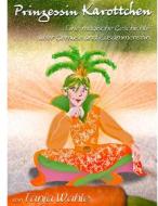 Ebook Prinzessin Karottchen di Tanja Wahle edito da Books on Demand