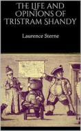 Ebook The Life and Opinions of Tristram Shandy di Laurence Sterne edito da Books on Demand