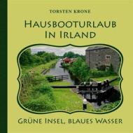 Ebook Hausbooturlaub in Irland di Torsten Krone edito da Books on Demand