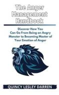 Ebook The Anger Management Handbook di Quincy Lesley Darren edito da Quincy Lesley Darren