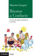 Ebook Ritorno a Confucio di Maurizio Scarpari edito da Società editrice il Mulino, Spa