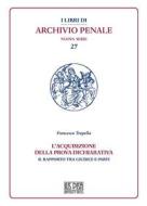 Ebook L&apos;acquisizione della prova dichiarativa di Francesco Trapella edito da Pisa University Press