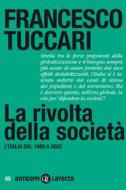 Ebook La Rivolta della società di Francesco Tuccari edito da Editori Laterza
