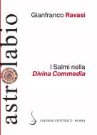 Ebook I Salmi nella Divina Commedia di Gianfranco Ravasi edito da Carocci Editore