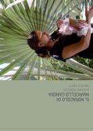 Ebook Il Miracolo di Marcello Candia di Massimo Tedeschi, Niccolò Aiazzi edito da EDUCatt
