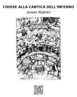 Ebook Chiose alla cantica dell'Inferno di Jacopo Alighieri edito da epf