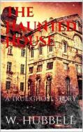 Ebook The Haunted House di Walter Hubbell edito da Books on Demand