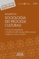 Ebook Elementi di Sociologia dei Processi Culturali edito da Edizioni Simone