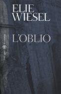 Ebook L'oblio di Wiesel Elie edito da Bompiani