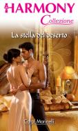 Ebook La stella del deserto di Carol Marinelli edito da HarperCollins Italia