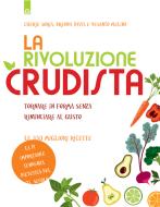 Ebook La rivoluzione crudista di Cherie Soria, Brenda Davis, Vesanto Melina edito da Edizioni il Punto d'Incontro