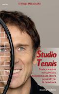 Ebook Studio Tennis di Stefano Meloccaro edito da Absolutely Free