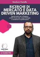 Ebook Ricerche di Mercato e Data Driven Marketing di Gianluca Vianello edito da Engage Editore