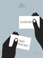 Ebook Operatori di Fabio Mercanti edito da Antonio Tombolini Editore