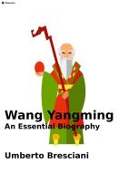 Ebook Wang Yangming: An Essential Biography di Umberto Bresciani edito da Passerino