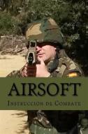 Ebook Airsoft di Ares Van Jaag edito da Editorial Alvi Books