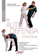 Ebook Curso de autodefensa femenina di Bruno Hoffer edito da De Vecchi Ediciones