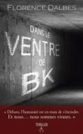 Ebook Dans le ventre de B.K. di Florence Dalbes edito da Books on Demand