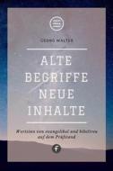Ebook Alte Begriffe – neue Inhalte di Georg Walter edito da Folgen Verlag