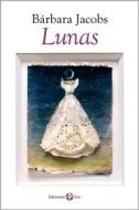 Ebook Lunas di Bárbara Jacobs edito da Ediciones Era S.A. de C.V.
