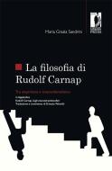 Ebook La filosofia di Rudolf Carnap tra empirismo e trascendentalismo di Maria Grazia Sandrini edito da Firenze University Press