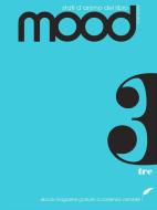 Ebook Mood - Numero 3 di a cura di Thèsis Contents e goWare ebook team, AA. VV. edito da goWare