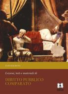 Ebook Lezioni, testi e materiali di Diritto Pubblico Comparato di Enzo Balboni edito da EDUCatt Università Cattolica