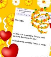 Ebook In  Italia non si compone Più una bella canzone da almeno 24 anni di Labita Vito edito da Vito Labita