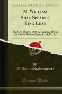 Ebook M. William Shak-Speare's King Lear di William Shakespeare edito da Forgotten Books
