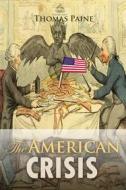 Ebook The American Crisis di Thomas Paine edito da Interactive Media