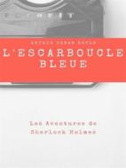 Ebook L'Escarboucle Bleue di Arthur Conan Doyle edito da Books on Demand