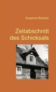 Ebook Zeitabschnitt des Schicksals (Leseprobe) di Susanne Rennert edito da Books on Demand