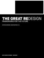 Ebook The Great Redesign di Matthias Schrader edito da Books on Demand