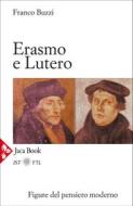 Ebook Erasmo e Lutero di Franco Buzzi edito da Jaca Book