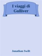 Ebook I viaggi di Gulliver di Jonathan Swift edito da Publi