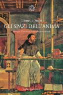 Ebook Gli spazi dell'anima di Lionello Sozzi edito da Bollati Boringhieri