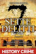 Ebook Sette Delitti Trilogy. Parte II di Davide Mosca edito da Newton Compton Editori