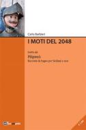 Ebook I moti del 2048 di Carlo Barbieri edito da Youcanprint