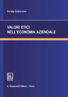 Ebook Valori etici nell'economia aziendale di Pierluigi Santosuosso edito da Giappichelli Editore