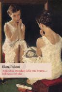 Ebook «Specchio, specchio delle mie brame...». Bellezza e invidia di Pulcini Elena edito da Orthotes