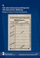 Ebook 125 Jahre Genossenschaftsgesetz 100 Jahre Erster Weltkrieg di Heinrich-Kauffmann-Stiftung edito da Books on Demand