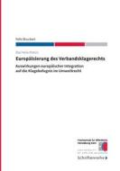 Ebook Europäisierung des Verbandsklagerechts di Felix Bruckert edito da Books on Demand