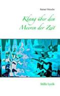 Ebook Klang über den Meeren der Zeit di Rainar Nitzsche edito da Books on Demand
