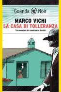 Ebook La casa di tolleranza di Marco Vichi edito da Guanda